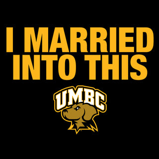 UMBC Retrievers I Married Into This Women's T-Shirt - Black