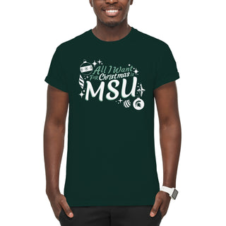 Michigan State Spartans All I Want For Christmas Is MSU T Shirt - Forest